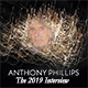 Anthony Phillips - Interview (Strings Of Light, 24.09.2019)