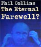 Phil Collins Eternal Farewell Glosse