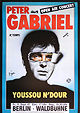 Peter Gabriel - So live: This Way Up Tour (1986-1987)