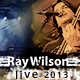 Ray Wilson - Tourdaten 2013 (Trio, Quartett, Quintett, 20 Years And More, Genesis Classic, Stiltskin)