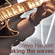Steve Hackett - Tourdaten 2011 - Breaking The Waves