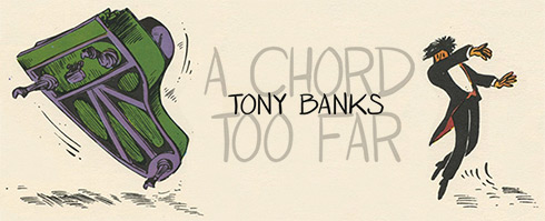 Tony Banks A Chord Too Far 