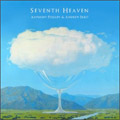 Anthony Phillips & Andrew Skeet<br>Seventh Heaven (2CD)