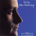 Phil Collins<br>Hello, I Must Be Going! (CD)