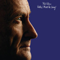 Phil Collins<br>Hello, I Must Be Going! (2CD)