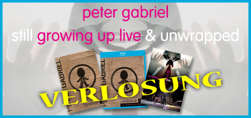 Peter Gabriel Still Growing Up Live Verlosung 2016