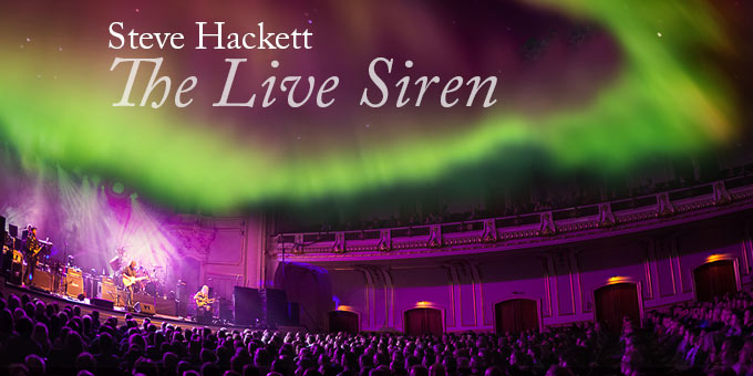 The Live Siren - Steve Hackett 2017