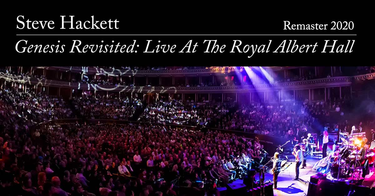 Steve Hackett Royal Albert Hall Remaster