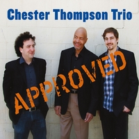 Chester Thompson Trio Approved