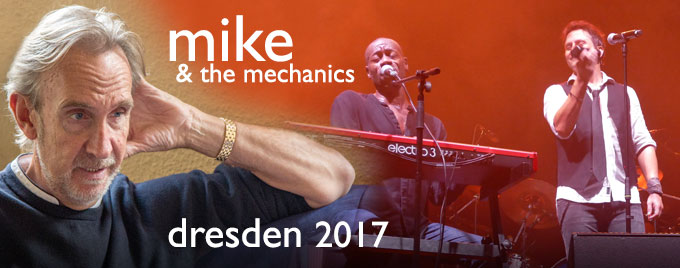 Mike + The Mechanics Konzertbericht und Interview in Dresden