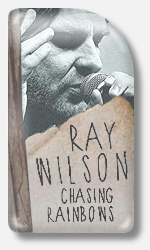 Ray Wilson Chasing Rainbows 2013