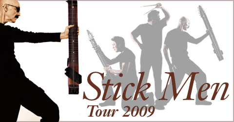 Stick Men Tour 2009