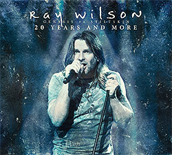 Ray Wilson 20 Years And More Genesis vs Stiltskin cover