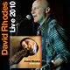 David Rhodes - Tourdaten 2010 (Special Guest: Paintbox)