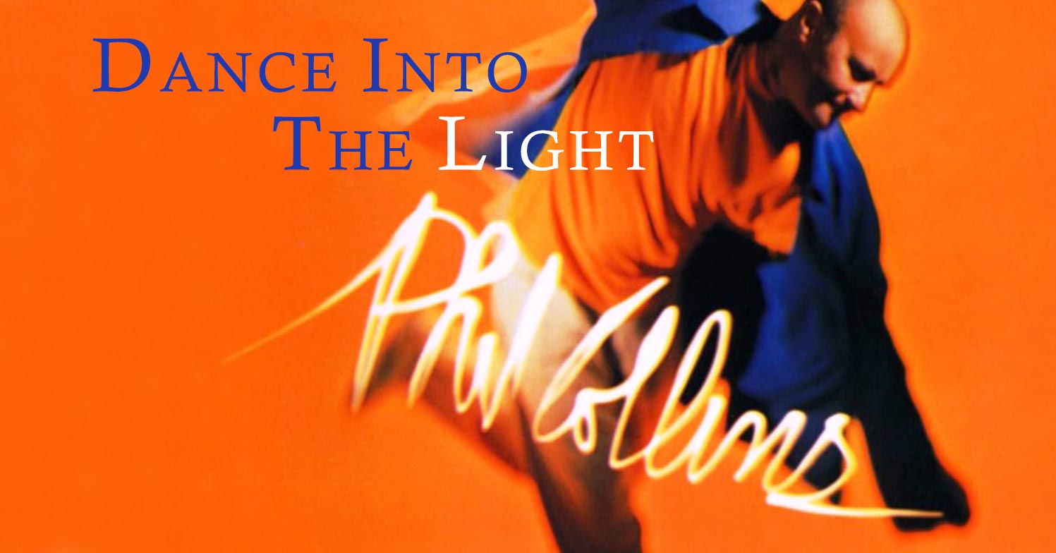 Phil Collins Dance Into The Light