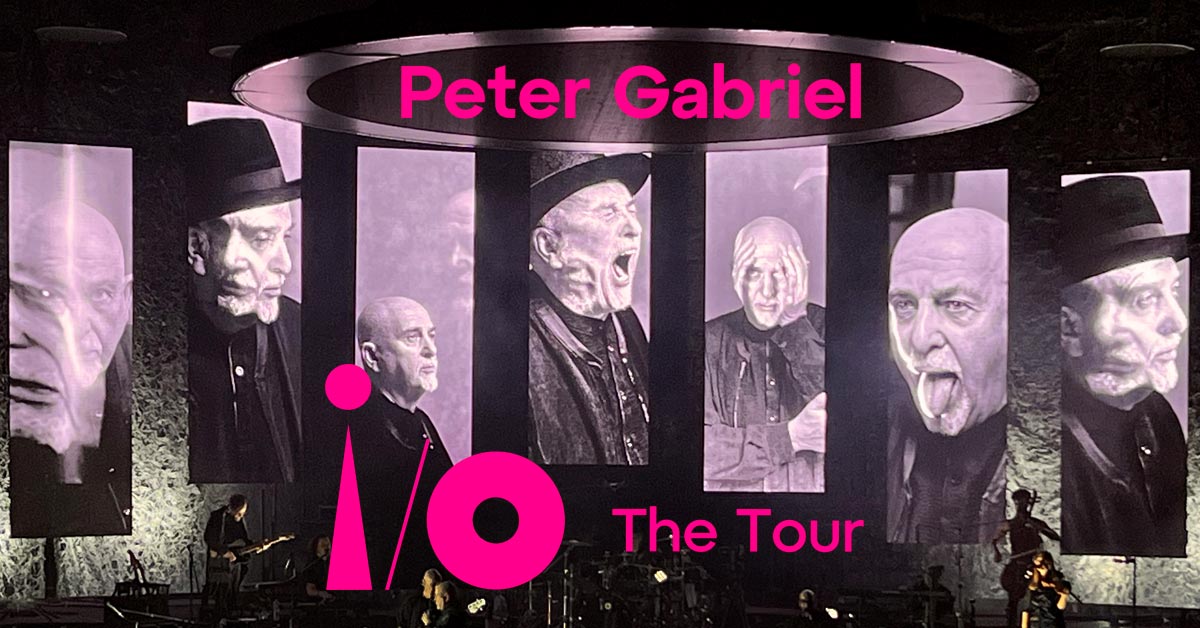 Peter Gabriel: i/o The Tour 2023 - ein Rückblick