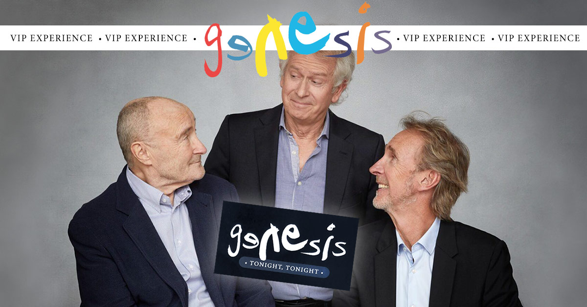 GENESIS - Tonight Tonight VIP Experience - report