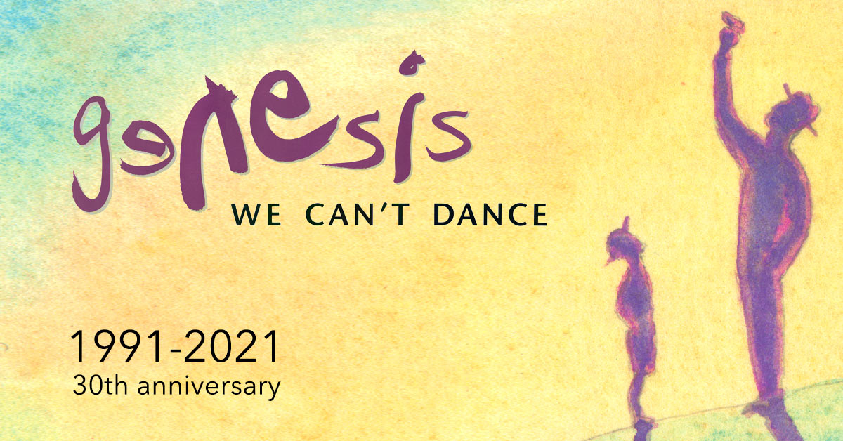 30th anniversary Genesis We Can't Dance