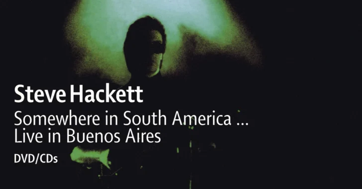Steve Hackett Somewhere In South America
