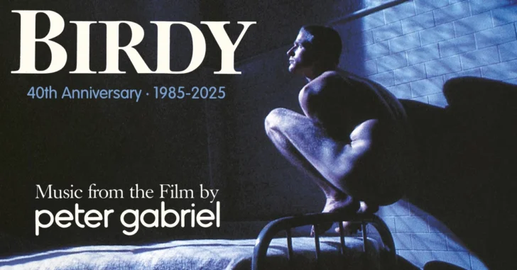 Peter Gabriel Birdy 40th
