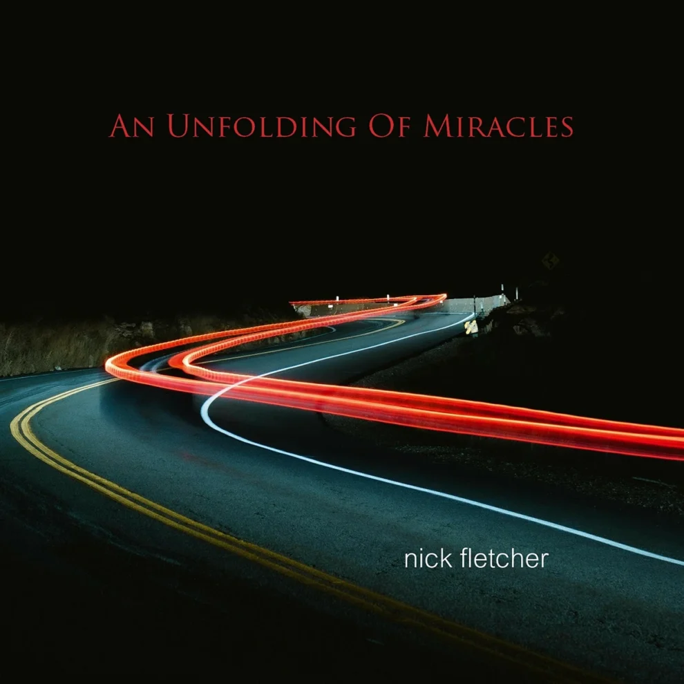 Nick Fletcher And Unfolding Of Miracles