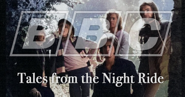 Tales From The Night Ride - BBC Session Hintergrundbericht