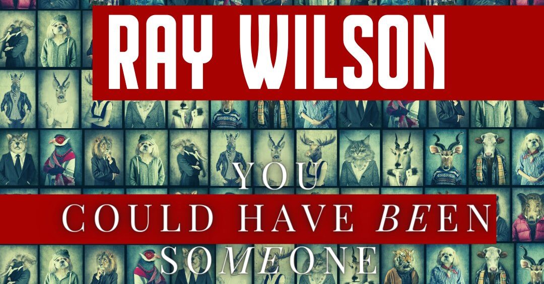 Ray Wilson: "You Could Have Been Someone" erschienen
