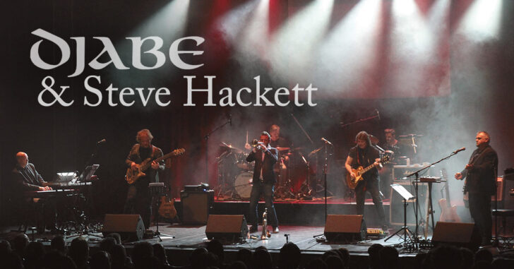 Djabe & Steve Hackett - Aktuelle Tourdaten