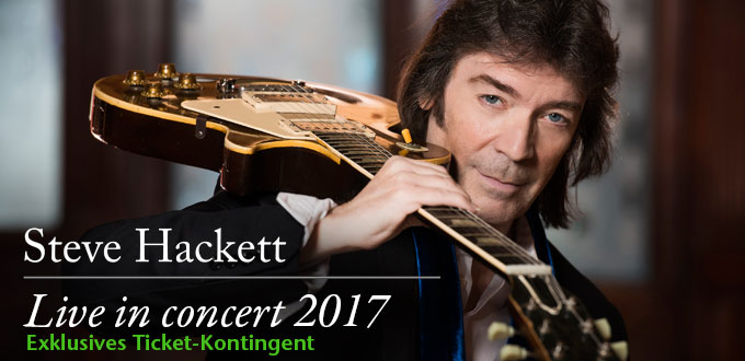 PreSale: Steve Hackett live 2017 - it-Ticketaktion