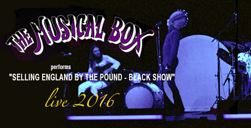 The Black Show (Selling England) + Selling & Foxtrot Shows - Tour 2016